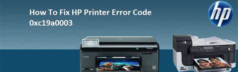 HP Printer Error 0xc19a0003