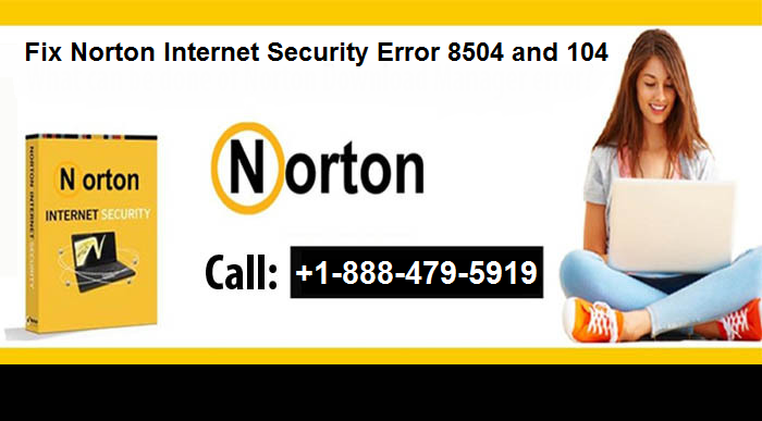 Norton internet security error 8504 and 104