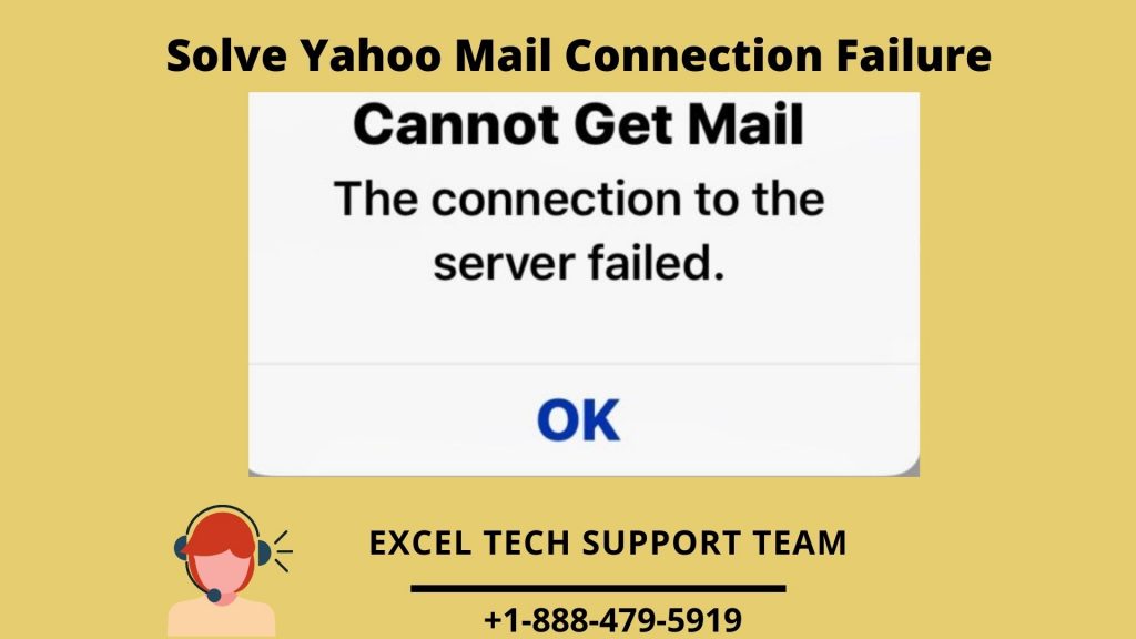 Quick Steps To Solve Yahoo Mail Connection Failure Exceltechguru