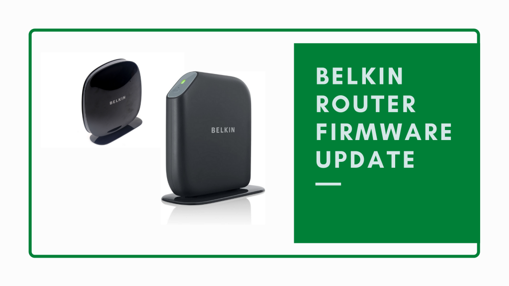 Belkin Router Firmware update - Blog Banner