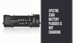 Spectre x360 battery plugged is not charging