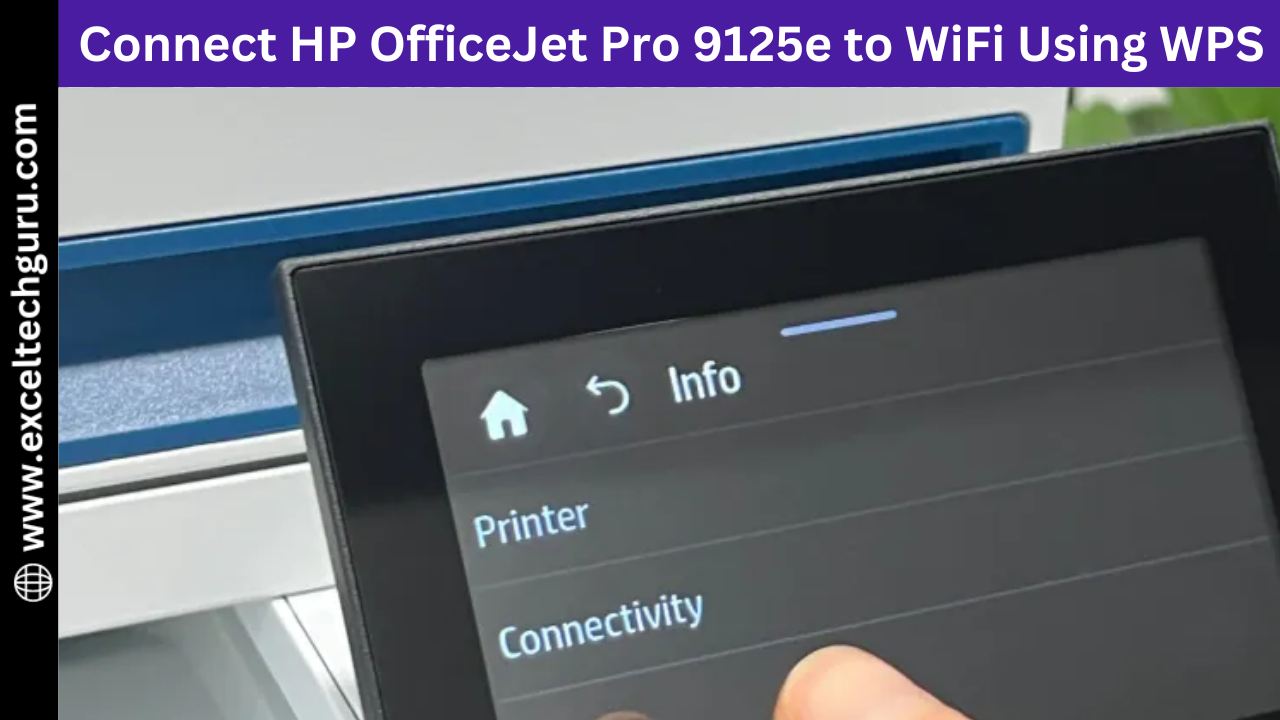 Connecting HP OfficeJet Pro 9125e to WiFi Using WPS Method